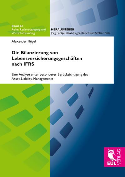 Die Bilanzierung von Lebensversicherungsgeschäften nach IFRS