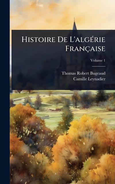 Histoire De L’algÃ(c)rie Française