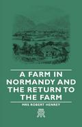 A Farm in Normandy and the Return to the Farm