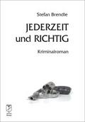 Jederzeit und richtig
