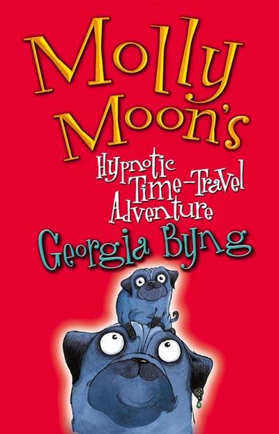 Molly Moon’s Hypnotic Time-Travel Adventure