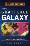 The Shattered Galaxy