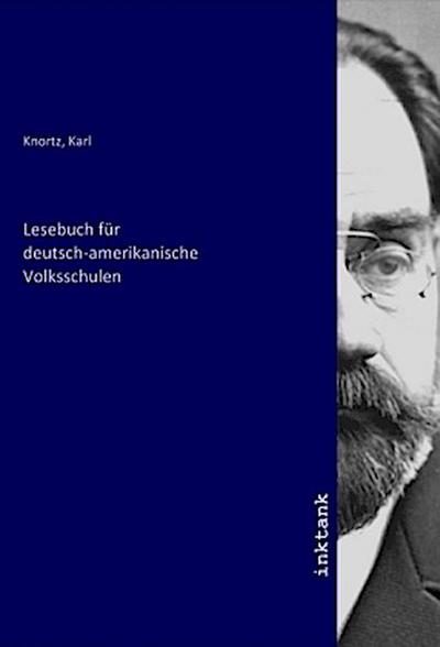 Lesebuch für deutsch-amerikanische Volksschulen