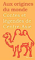 Contes et légendes de Centre-Asie