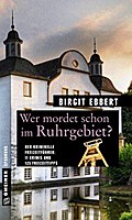 Wer mordet schon im Ruhrgebiet?