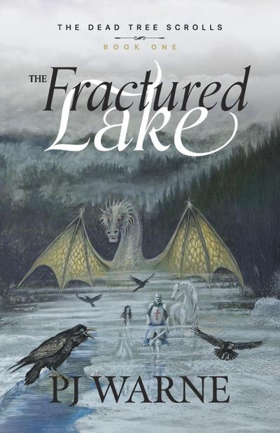 Warne, P: Fractured Lake