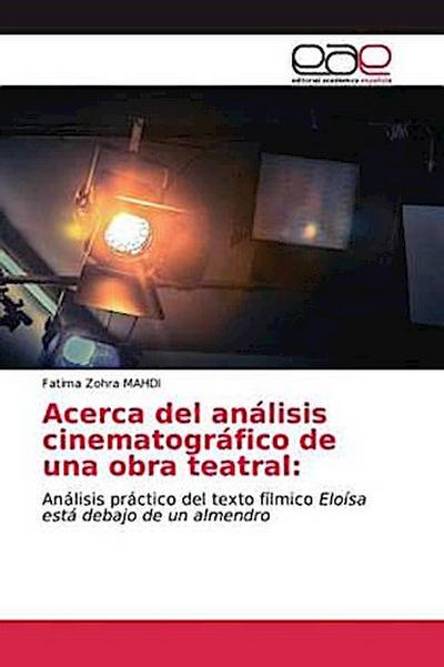 Acerca del análisis cinematográfico de una obra teatral: