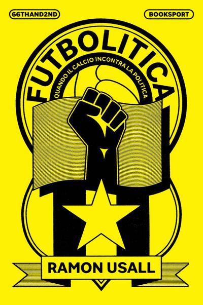 Futbolitica. Quando il calcio incontra la politica