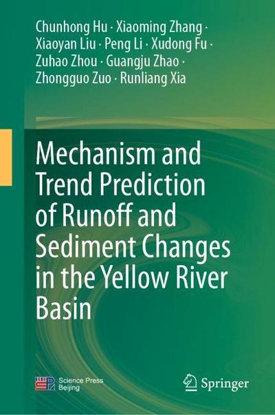 Mechanism and Trend Prediction of Runoff and Sediment Changes in the Yellow River Basin