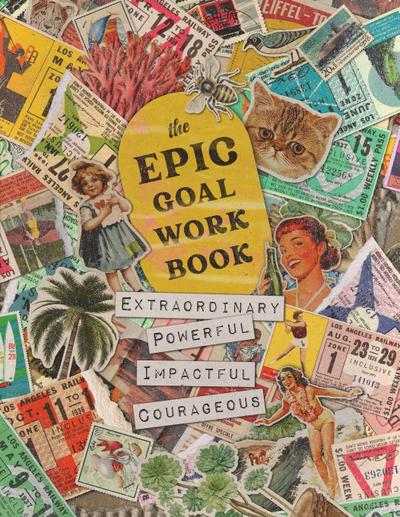 The EPIC Goal Workbook