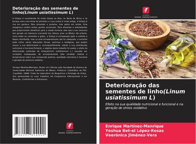 Deterioração das sementes de linho(Linum usiatissimum L)