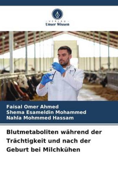 Blutmetaboliten während der Trächtigkeit und nach der Geburt bei Milchkühen