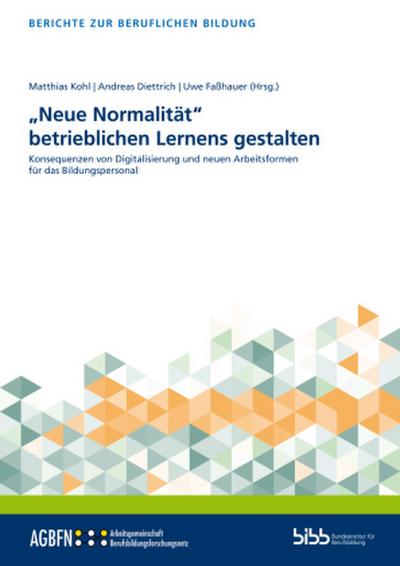 "Neue Normalität" betrieblichen Lernens gestalten