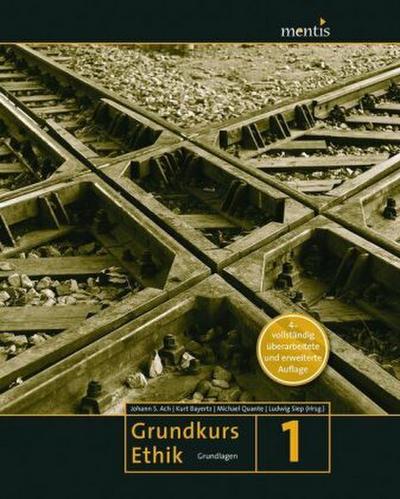 Grundkurs Ethik. Bd.1