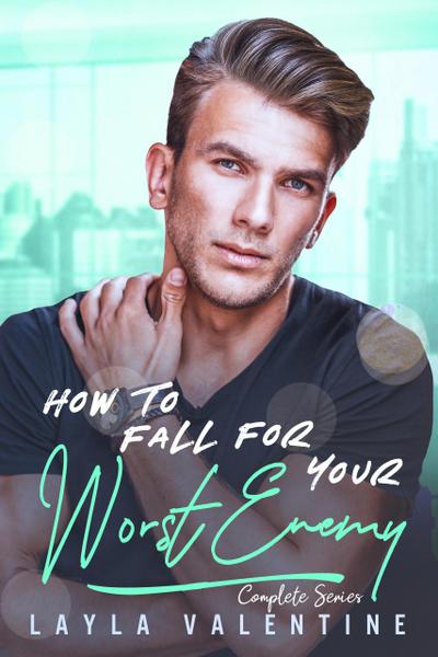 How To Fall For Your Worst Enemy (Complete Series)