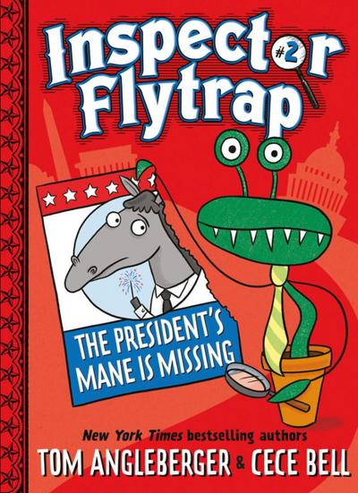 Inspector Flytrap in The President’s Mane Is Missing (Book 2)