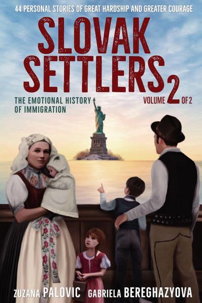 Palovic, Z: Slovak Settlers Volume 2 of 2