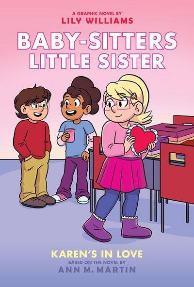 Karen’s in Love: A Graphic Novel (Baby-Sitters Little Sister #14)