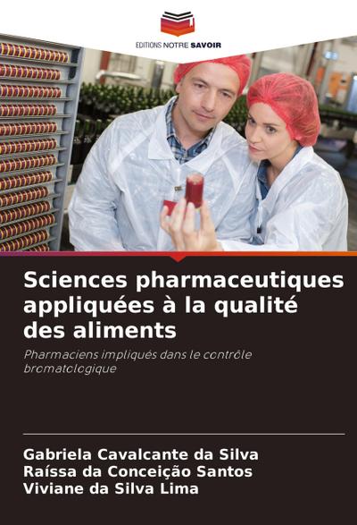 Sciences pharmaceutiques appliquées à la qualité des aliments