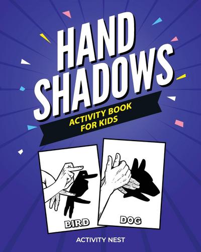 Hand Shadows Activity Book For Kids