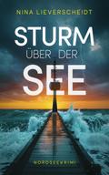 Sturm über der See von Nina Lieverscheidt