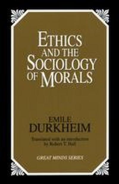 Ethics and the Sociology of Morals