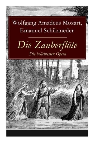 Die Zauberflöte - Die beliebtesten Opern