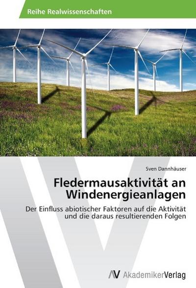 Fledermausaktivität an Windenergieanlagen
