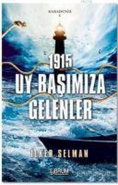Uy Basimiza Gelenler