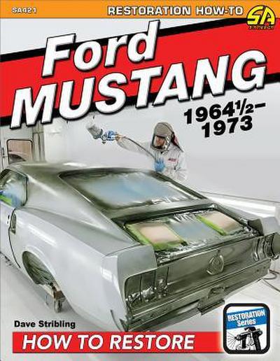 Ford Mustang 1964 1/2-1973 Restoration