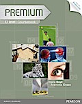 Premium C1 : Coursebook, w. Exam Reviser and iTest CD-ROM