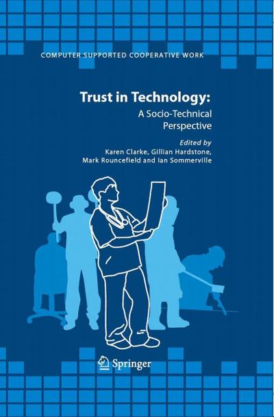 Trust in Technology: A Socio-Technical Perspective