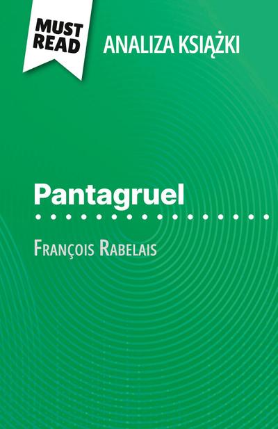Pantagruel ksi¿¿ka François Rabelais (Analiza ksi¿¿ki)