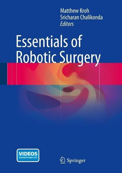 Essentials of Robotic Surgery