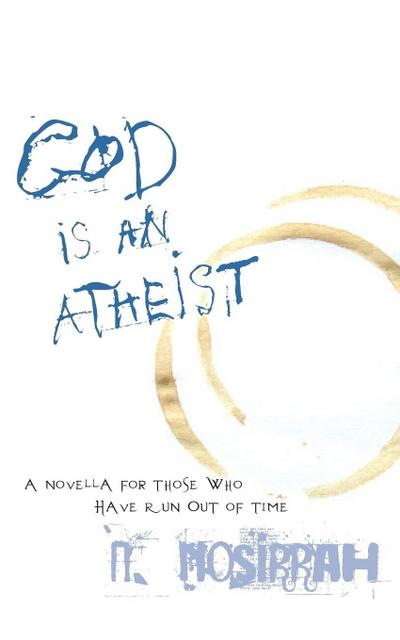 God Is an Atheist