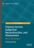 Chinese Currere, Subjective Reconstruction, and At
