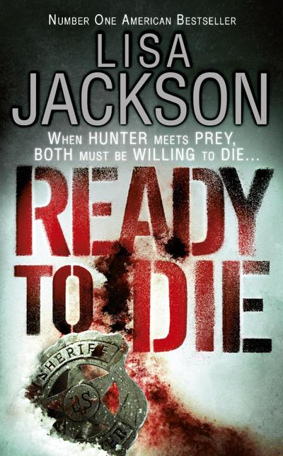 Ready to Die: Montana series, book 5 (Montana Mysteries, Band 5) - Lisa Jackson