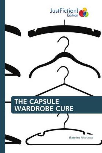 THE CAPSULE WARDROBE CURE