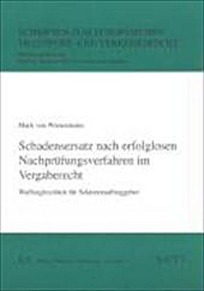 Schadensersatz nach erfolglosen Nachprüfungsverfahren im Vergaberecht