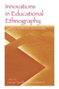 Innovations in Educational Ethnography