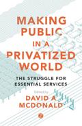 Making Public in a Privatized World
