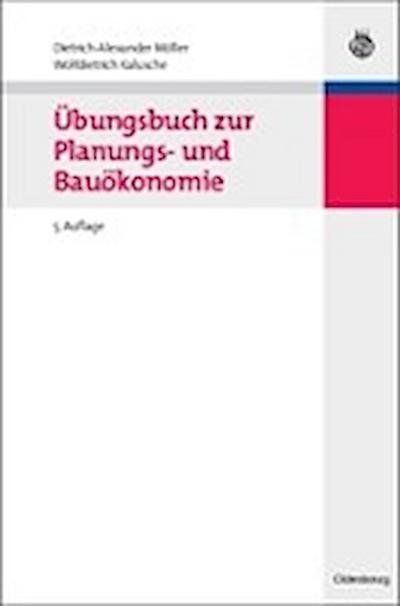 Übungsbuch zur Planungs- und Bauökonomie