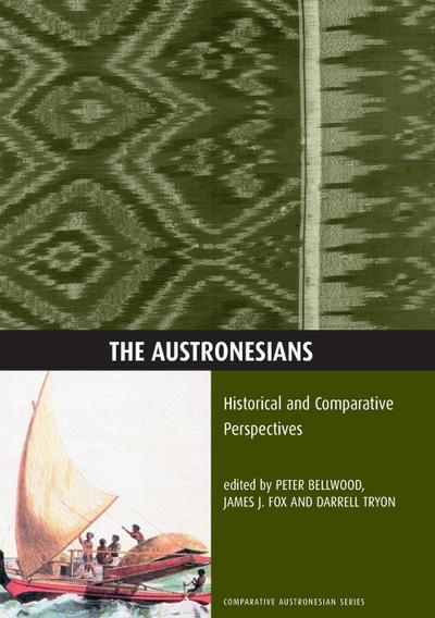 The Austronesians: Historical and Comparative Perspectives