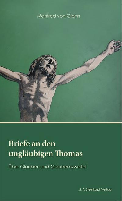 Briefe an den ungläubigen Thomas