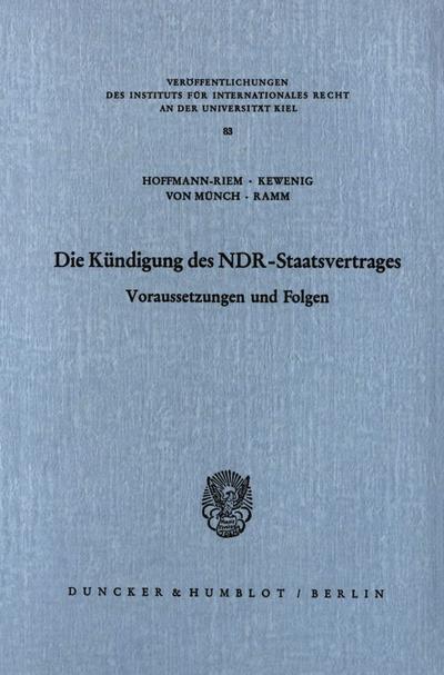Die Kündigung des NDR Staatsvertrages.