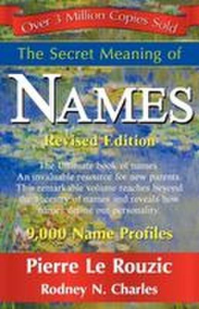 The Secret Meaning of Names Revised Edition