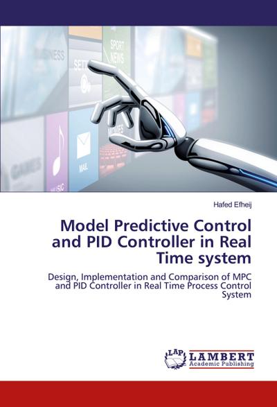 Model Predictive Control and PID Controller in Real Time system