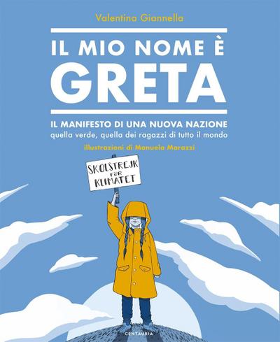 Giannella, V: Mio nome è Greta. Il manifesto di una nuova na