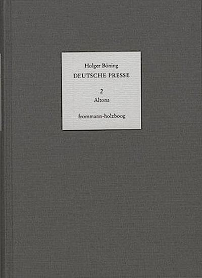 Deutsche Presse / Band 2: Altona - Bergedorf - Harburg - Schiffbek - Wandsbek