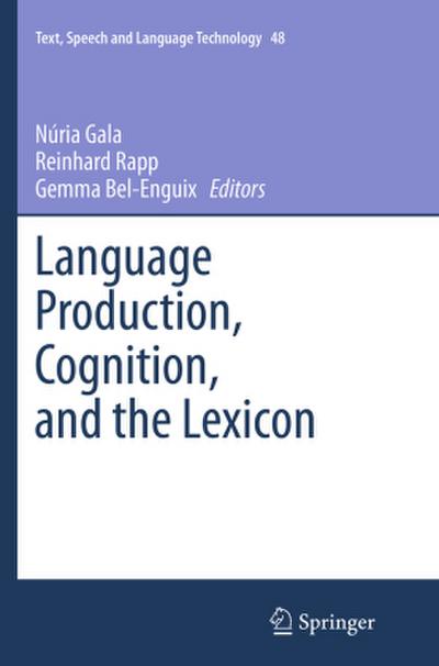 Language Production, Cognition, and the Lexicon